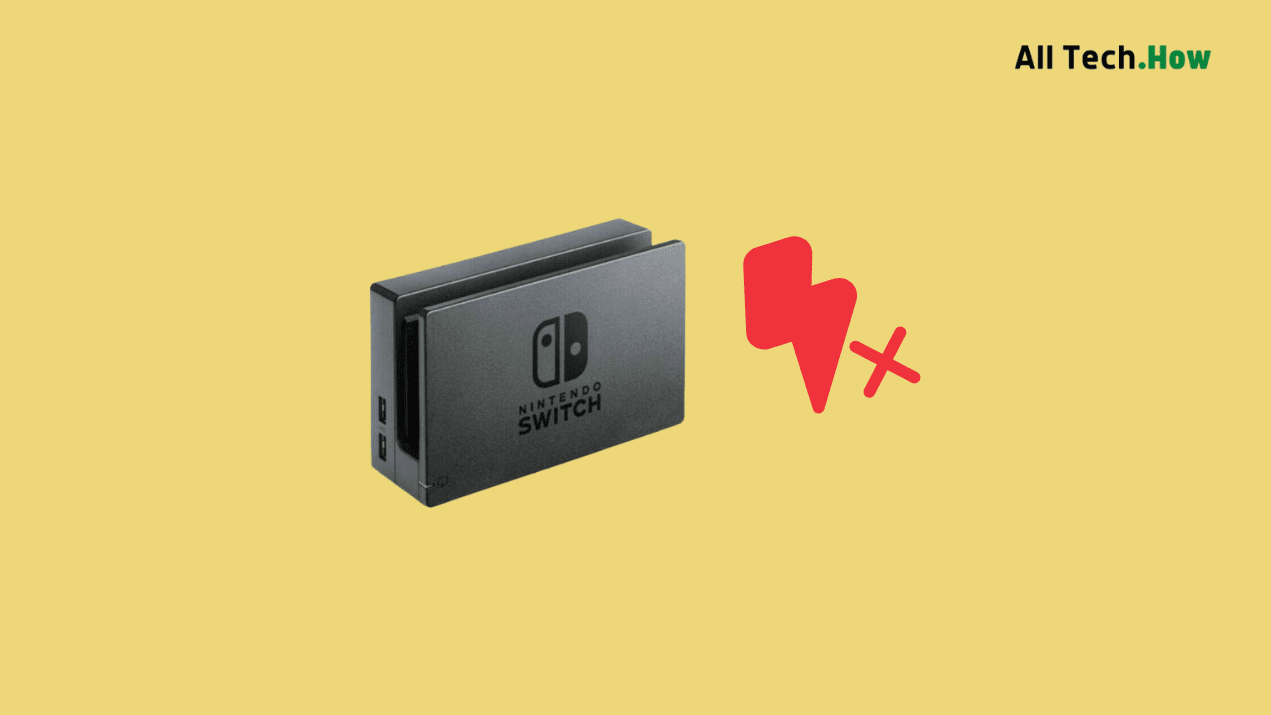 How to Fix Nintendo Switch Dock Not Charging Issue